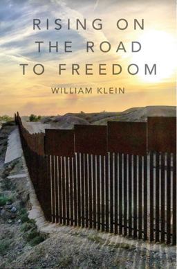 Rising on the Road to Freedom Rising on the Road to Freedom