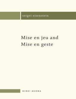 Mise en Jeu and Mise en Geste