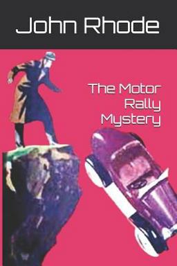 The Motor Rally Mystery The Motor Rally Mystery