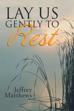 Lay Us Gently to Rest