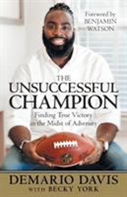 The Unsuccessful Champion: Finding True Victory in the Midst of Adversity  9781973676034 Front Cover