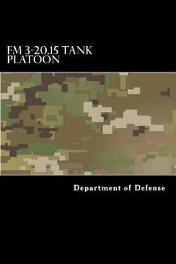 FM 3-20. 15 Tank Platoon