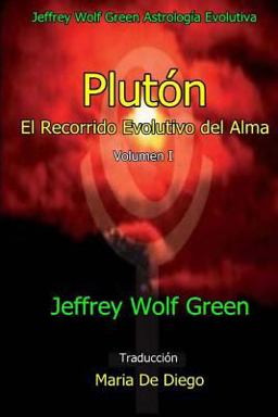 Pluton: el Recorrido Evolutivo Del Alma Pluton: el Recorrido Evolutivo Del Alma