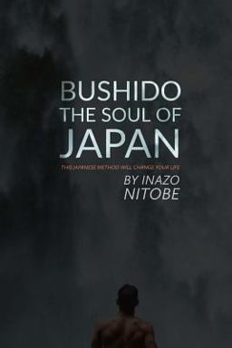 Bushido, the Soul of Japan