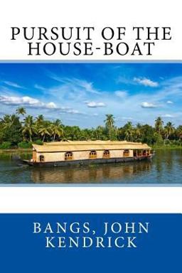 Pursuit of the House-Boat