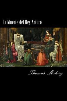 La Muerte Del Rey Arturo (Spanish) Edition