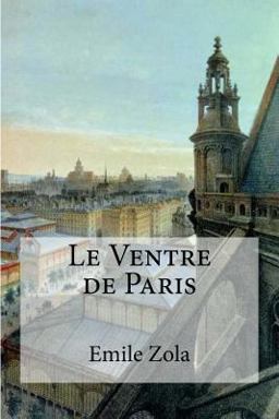 Le Ventre de Paris Le Ventre de Paris
