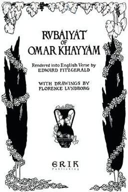 The Rubaiyat of Omar Khayyam The Rubaiyat of Omar Khayyam