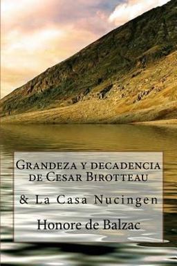 Grandeza y Decadencia de Cesar Birotteau and la Casa Nucingen(Spanish) Edition