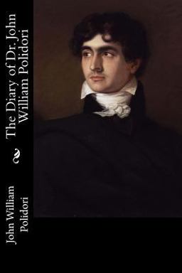The Diary of Dr. John William Polidori