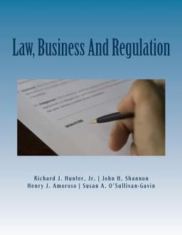 Law, Business and Regulation A Managerial Perspective  9781974089635 Front Cover