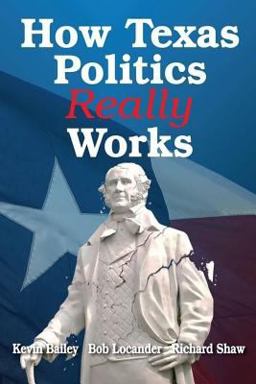 How Texas Politics Really Works  9781974269518 Front Cover