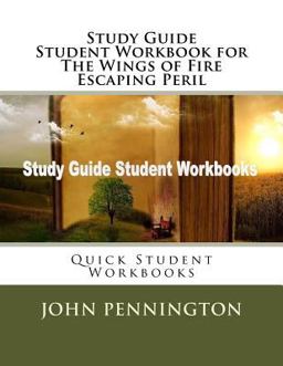 Study Guide Student Workbook for the Wings of Fire Escaping Peril
