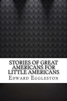 Stories of Great Americans for Little Americans