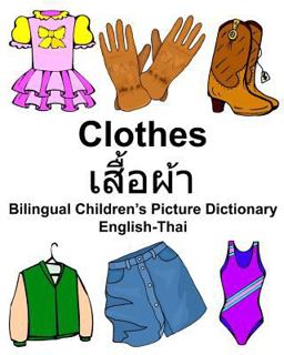 English-Thai Clothes Bilingual Children's Picture Dictionary