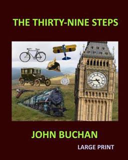 The THIRTY-NINE STEPS JOHN BUCHAN Large Print