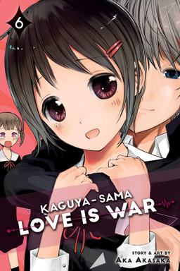 Kaguya-Sama: Love Is War, Vol. 6 Kaguya-Sama: Love Is War, Vol. 6