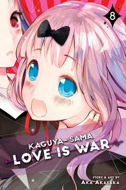 Kaguya-Sama: Love Is War, Vol. 8 Kaguya-Sama: Love Is War, Vol. 8