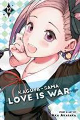 Kaguya-Sama: Love Is War, Vol. 12 Kaguya-Sama: Love Is War, Vol. 12
