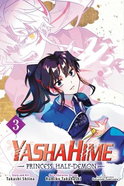 Yashahime: Princess Half-Demon, Vol. 3 Yashahime: Princess Half-Demon, Vol. 3
