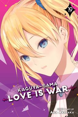 Kaguya-Sama: Love Is War, Vol. 19 Kaguya-Sama: Love Is War, Vol. 19