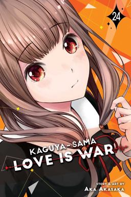 Kaguya-Sama: Love Is War, Vol. 24 Kaguya-Sama: Love Is War, Vol. 24