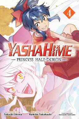 Yashahime: Princess Half-Demon, Vol. 4 Yashahime: Princess Half-Demon, Vol. 4