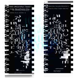 100 of the Most Beautiful Piano Solos Ever