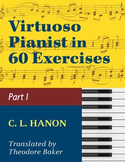 Virtuoso Pianist in 60 Exercises - Book 1 Virtuoso Pianist in 60 Exercises - Book 1