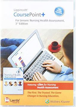 Jensen's Nursing Health Assessment - Lippincott Coursepoint+ 4.0, 12 Month Access: A Best Practice Approach  9781975100469 Front Cover