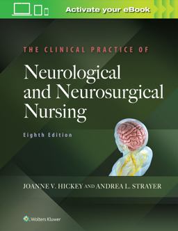 Clinical Practice of Neurological and Neurosurgical Nursing 8th 9781975100674 Front Cover