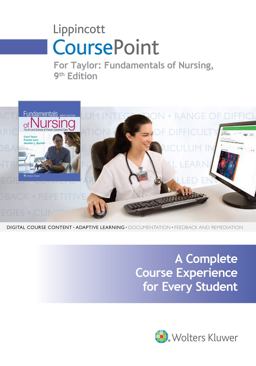 Lippincott CoursePoint for Taylor's Fundamentals of Nursing The Art and Science of Person-Centered Nursing Care 9th 9781975101343 Front Cover
