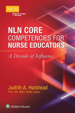 Competencies for Nurse Educators: A Decade of Influence  9781975104276 Front Cover