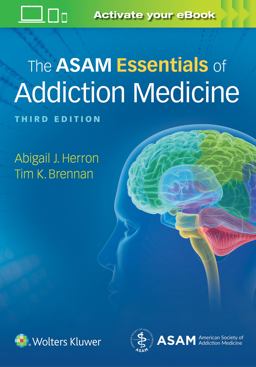 ASAM Essentials of Addiction Medicine 3rd 9781975107956 Front Cover