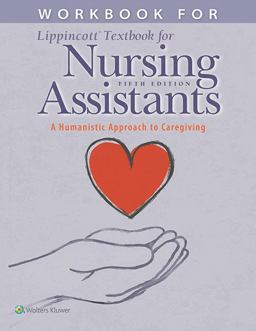 Workbook for Lippincott Textbook for Nursing Assistants A Humanistic Approach to Caregiving 5th 9781975108540 Front Cover