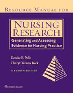 Resource Manual for Nursing Research Generating and Assessing Evidence for Nursing Practice 11th 9781975112264 Front Cover