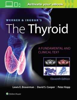 Werner and Ingbar's the Thyroid 11th 9781975112967 Front Cover