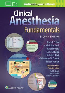 Clinical Anesthesia Fundamentals: Print + Ebook with Multimedia 2nd 9781975113018 Front Cover