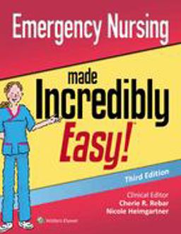 Emergency Nursing Made Incredibly Easy:  9781975117474 Front Cover