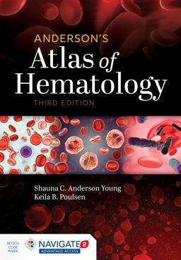Anderson's Atlas of Hematology with Navigate 2 Advantage Access 3rd 9781975118259 Front Cover