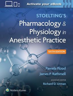 Stoelting's Pharmacology and Physiology in Anesthetic Practice 6th 9781975126896 Front Cover