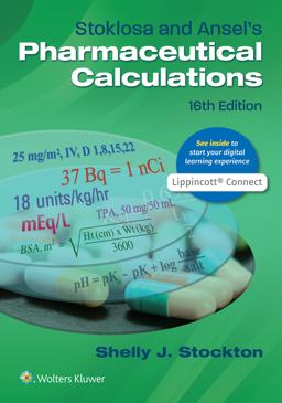 Stoklosa and Ansel's Pharmaceutical Calculations 16th 9781975128555 Front Cover