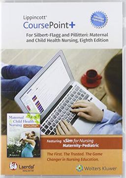Lippincott CoursePoint+ Enhanced for Silbert-Flagg and Pillitteri's Maternal and Child Health Nursing Care of the Childbearing and Childrearing Family 8th 9781975128715 Front Cover