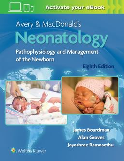 Avery and MacDonald's Neonatology Pathophysiology and Management of the Newborn 8th 9781975129255 Front Cover