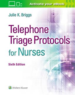 Telephone Triage Protocols for Nurses 6th 9781975136871 Front Cover