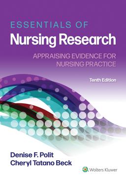 Essentials of Nursing Research Appraising Evidence for Nursing Practice 10th 9781975141851 Front Cover
