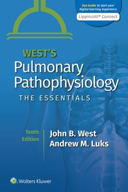 West's Pulmonary Pathophysiology The Essentials 10th 9781975152819 Front Cover