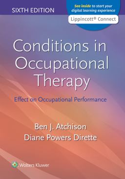 Conditions in Occupational Therapy Effect on Occupational Performance 6th 9781975153854 Front Cover