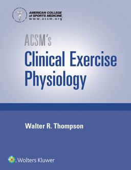 ACSM's Clinical Exercise Physiology 1e and ACSM's Certification Review 5e Book Package