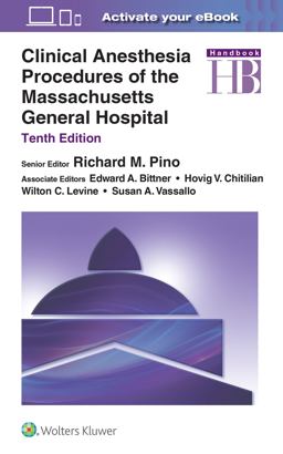Clinical Anesthesia Procedures of the Massachusetts General Hospital 10th 9781975154400 Front Cover